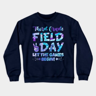 Third Grade Field Day 2024 Let The Games Begin Crewneck Sweatshirt